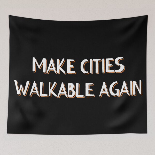 Item preview, Make Cities Walkable Again designed and sold by lurchmerch.