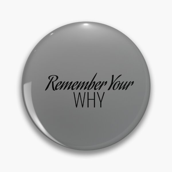Item preview, Remember Your Why, Motivational designed and sold by Minimalist Quotes and Sayings.