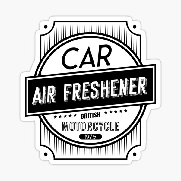 "Car Air Freshener Funny Quote" Sticker for Sale by mirzadesign Redbubble