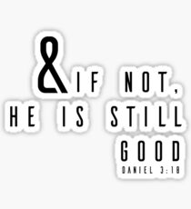 Daniel 3:18 Sticker