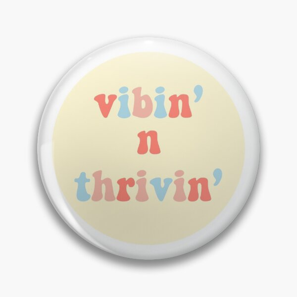 Item preview, vibin' n thrivin'  designed and sold by Jessica Pecard.