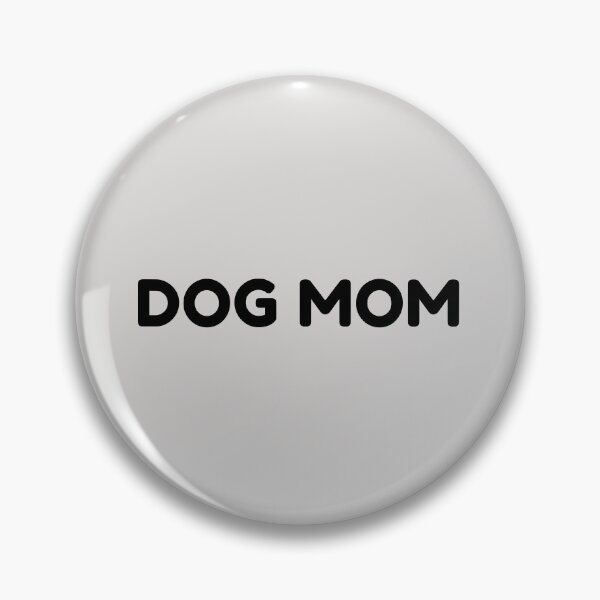 Item preview, Dog Mom designed and sold by thanksgeek.