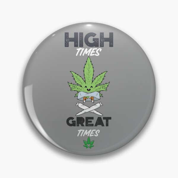 Item preview, high times designed and sold by You  Design.