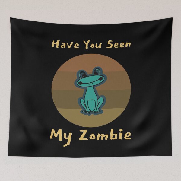 Item preview, Have You Seen My Zombie?  designed and sold by FERHOUD.