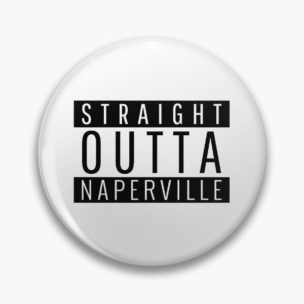 Artikelvorschau, Straight Outta Naperville Illinois entworfen und verkauft von Teelogic.