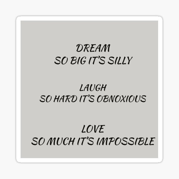 Dream, Laugh, Love Sticker