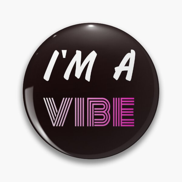Item preview, I'm A Vibe designed and sold by Magic-Offers.