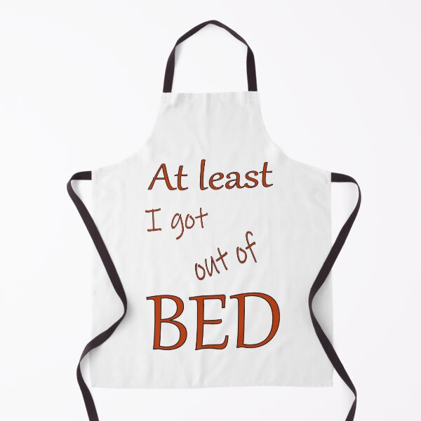 Item preview, At least I got out of bed designed and sold by CottagePop.