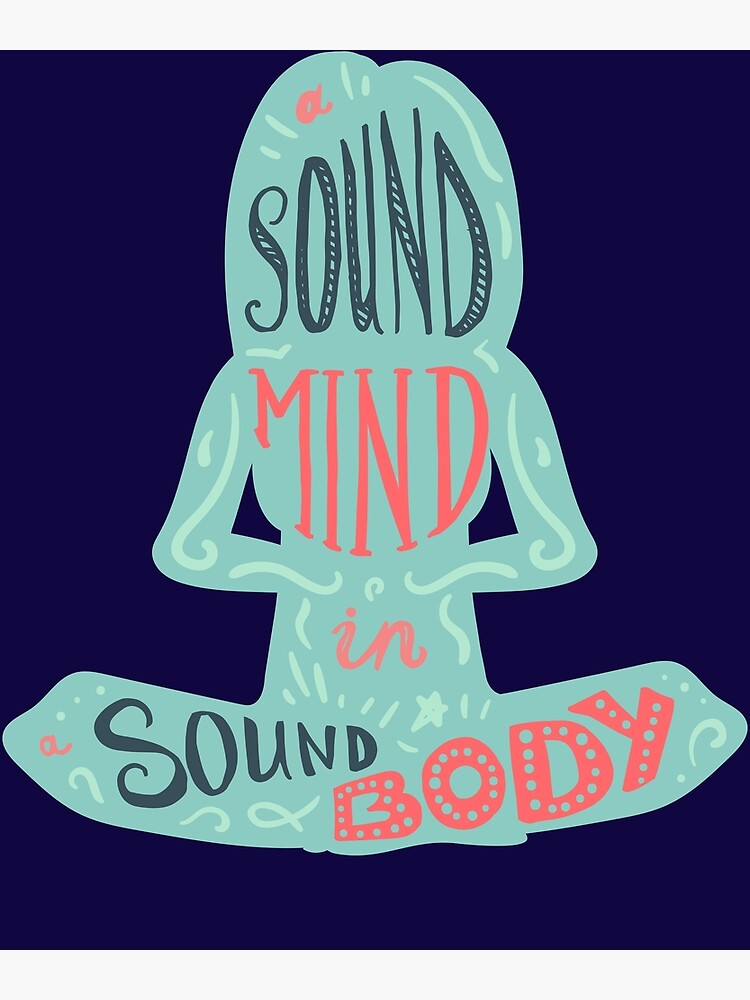 a-sound-mind-in-a-sound-body-poster-for-sale-by-yuliarawvegan-redbubble