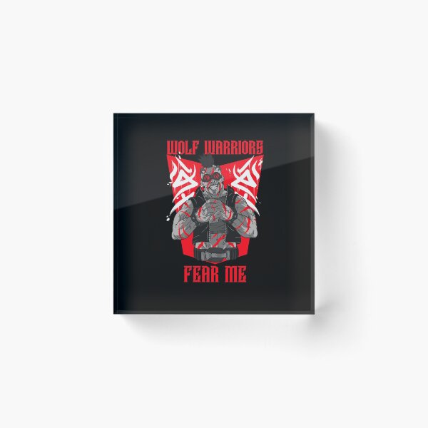 Item preview, Wolf Warriors Fear Me designed and sold by ReRevolution.