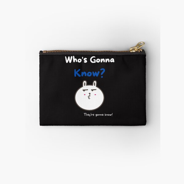 Item preview, Who's Gonna Know Tik Tok designed and sold by Eclectic Expressions.