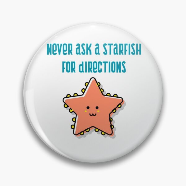Item preview, Never ask a starfish for directions designed and sold by Apparel-City.