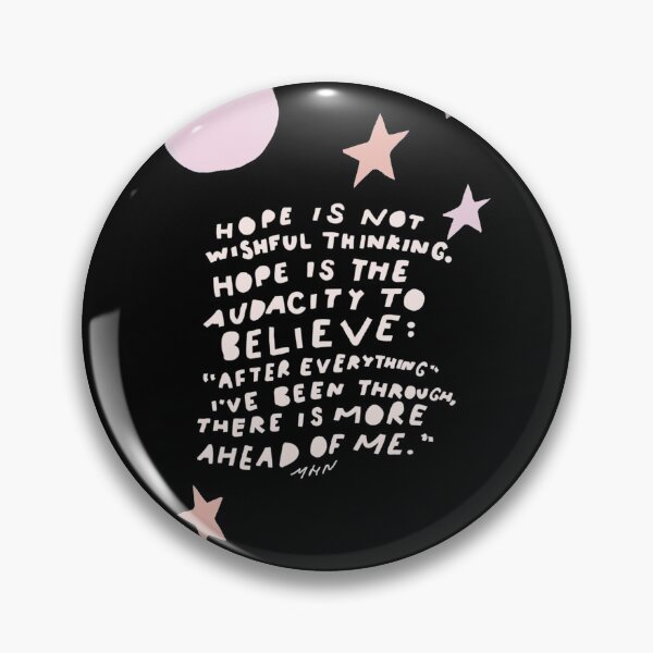 Item preview, Hope is not wishful thinking. Hope is the audacity to believe designed and sold by morgansgoods.
