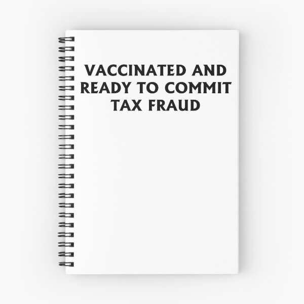 Item preview, Funny dont worry im vaccinated Gift Vaccinated And Ready To Commit Tax Fraud For i got my vaccine designed and sold by Tatus Brinal.
