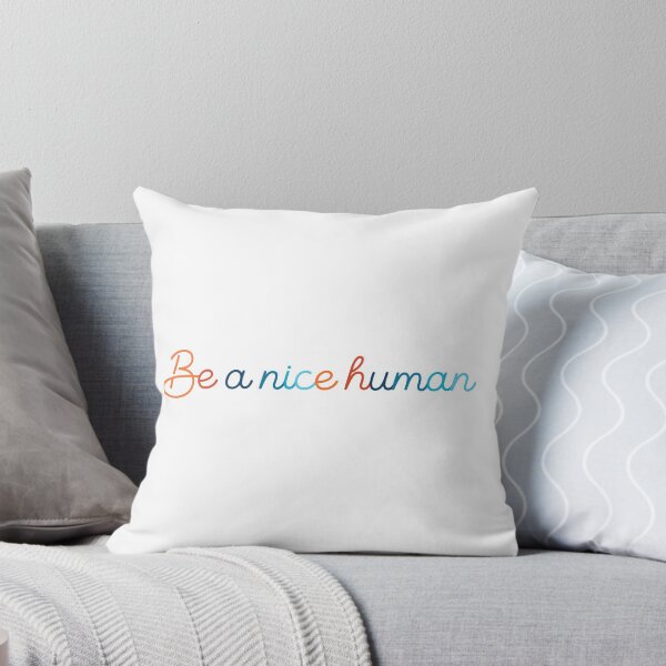 Item preview, Be a nice human designed and sold by moon-me98.