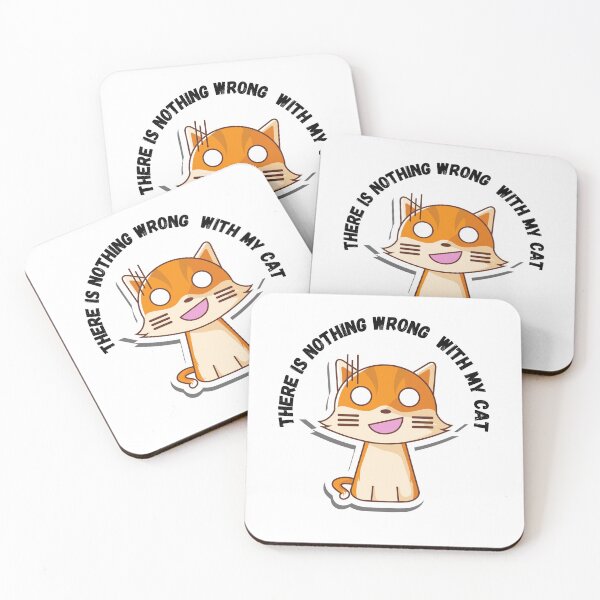 Item preview, There Is Nothing Wrong With My Cat designed and sold by Chanchane Store.