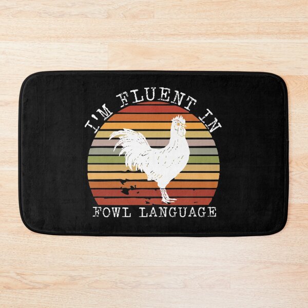 Item preview, I'm Fluent In Fowl Language designed and sold by Comfy Creations.