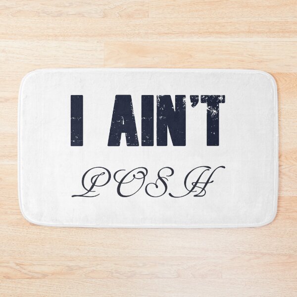 Item preview, I Ain't Posh designed and sold by Londonimages.
