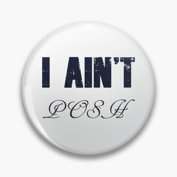 Item preview, I Ain't Posh designed and sold by Londonimages.