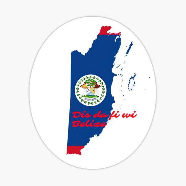 Dis da fi wo Belize ~ This is our Belize Sticker