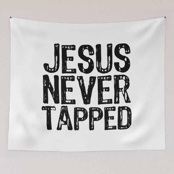 Item preview, Jesus Never Tapped designed and sold by The "I Love Everything" Shop.