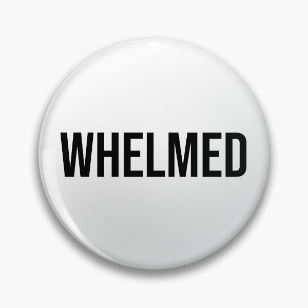 Item preview, Whelmed designed and sold by RadicalAM.