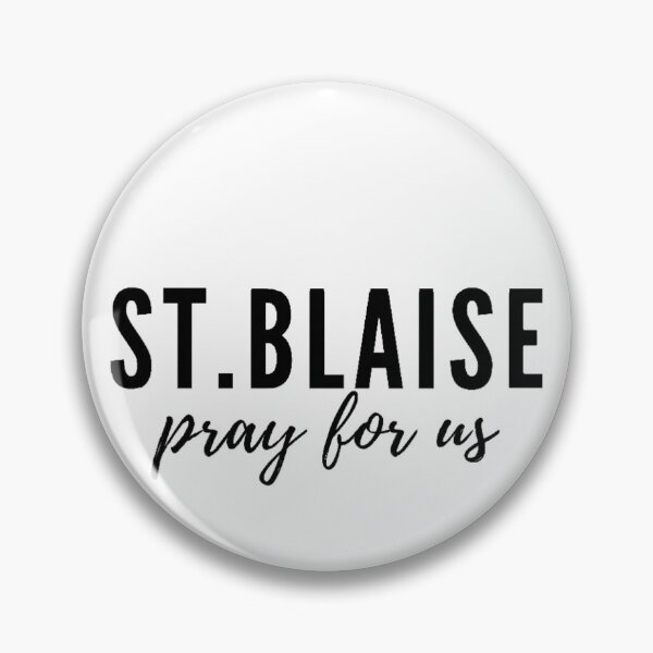 Item preview, St. Blaise pray for us designed and sold by delborg.