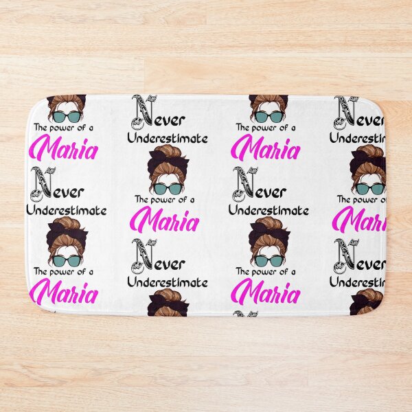 Item preview, Never underestimate the power of a Maria   designed and sold by Designs Of all kinds.