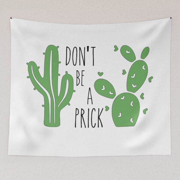 Item preview, Don't be a Prick designed and sold by csw236.