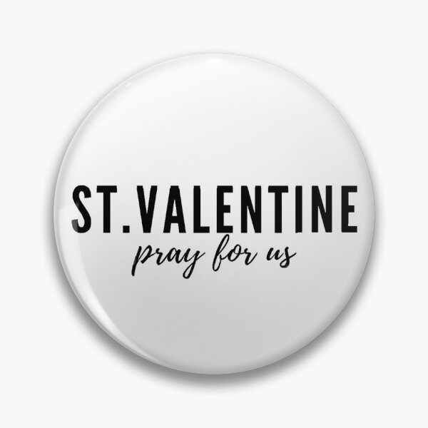 Item preview, St. Valentine pray for us designed and sold by delborg.