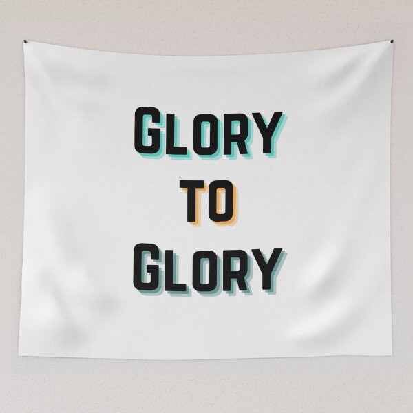 Item preview, Glory To Glory designed and sold by Nickadon.