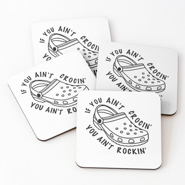 Item preview, If You Ain't Crocin' You Ain't Rockin' designed and sold by csw236.