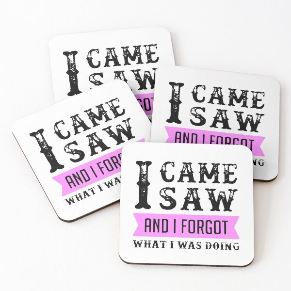 Item preview, I Came I Saw I Forgot What I Was Doing Black & Pink designed and sold by WearWolfDesigns.