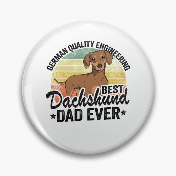 Item preview, German Quality Engineering Best Dachshund Dad Ever Funny Dachshund designed and sold by Stronzi.