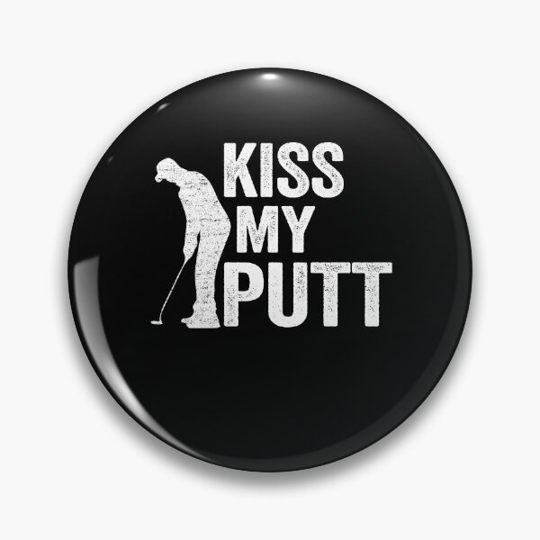 Item preview, Kiss My Putt Funny Golfing designed and sold by Stronzi.