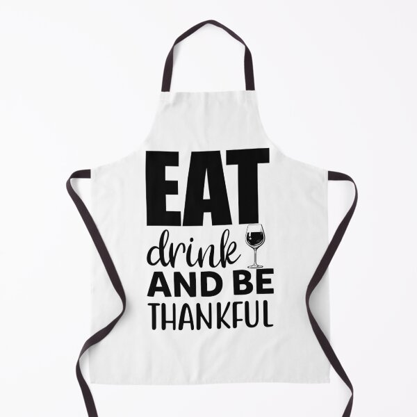 Item preview, Eat Drink and Be Thankful designed and sold by eajob.