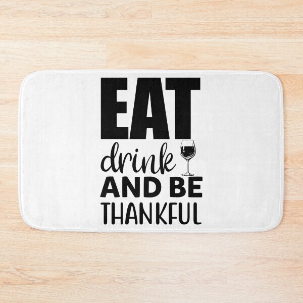 Item preview, Eat Drink and Be Thankful designed and sold by eajob.
