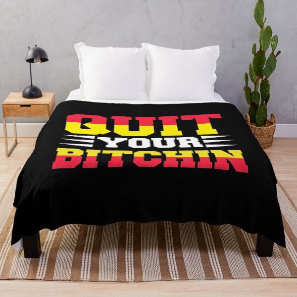 Item preview, Alright, Quit Your Bitchin' designed and sold by TeesbyGinyard.