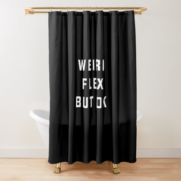 Item preview, Weird Flex But OK designed and sold by directgifts.