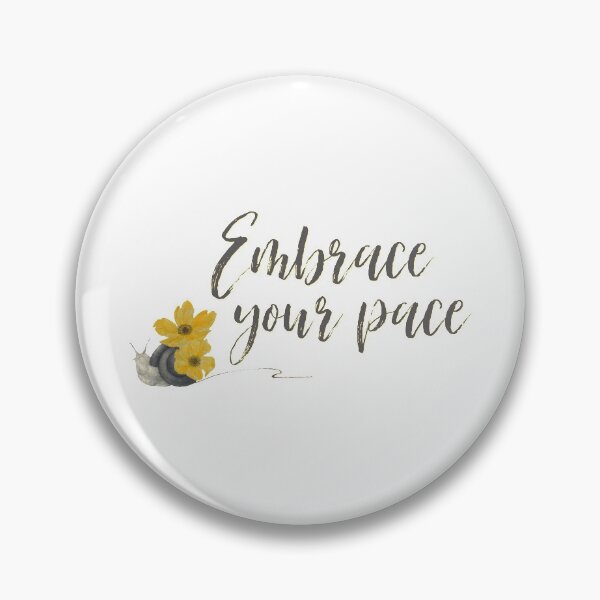 Item preview, Embrace Your Pace designed and sold by Martini-Four.
