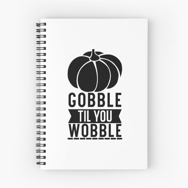 Item preview, Gobble Til you Wobble designed and sold by eajob.