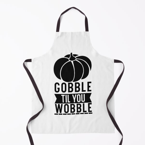 Item preview, Gobble Til you Wobble designed and sold by eajob.