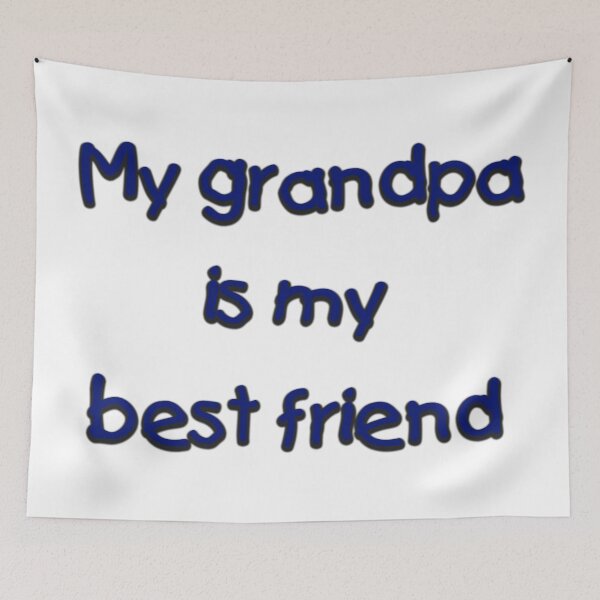 Item preview, My grandpa is my best friend designed and sold by Wickedsherry13.