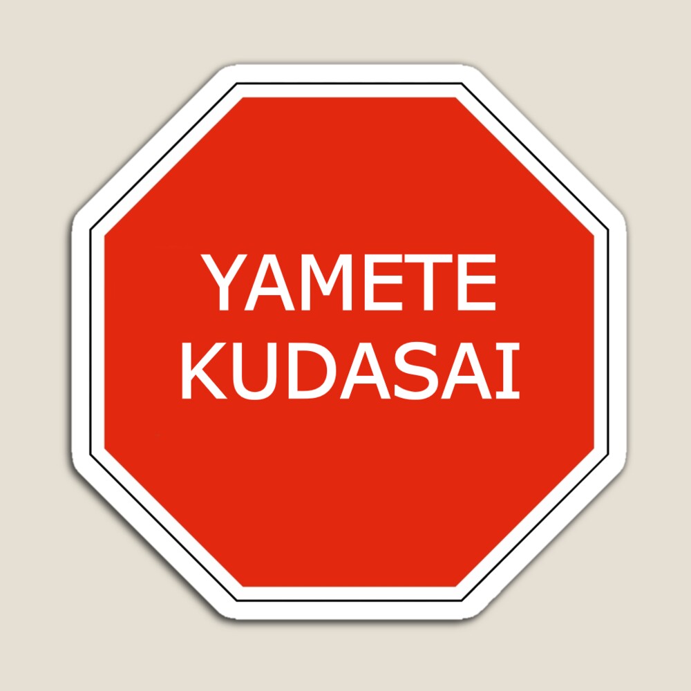 Yamete Kudasai Sign | Pin