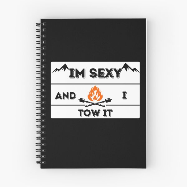 Item preview, Im Sexy And I Tow It: camping gear ideas - best camping adventure ever designed and sold by AMED-STORE.