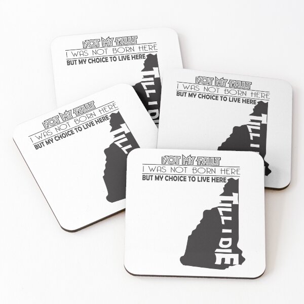 Item preview, Not My Fault I Was Not Born In New Hampshire , But My Choice To Live Here Til I Die designed and sold by AwakenedSoul.
