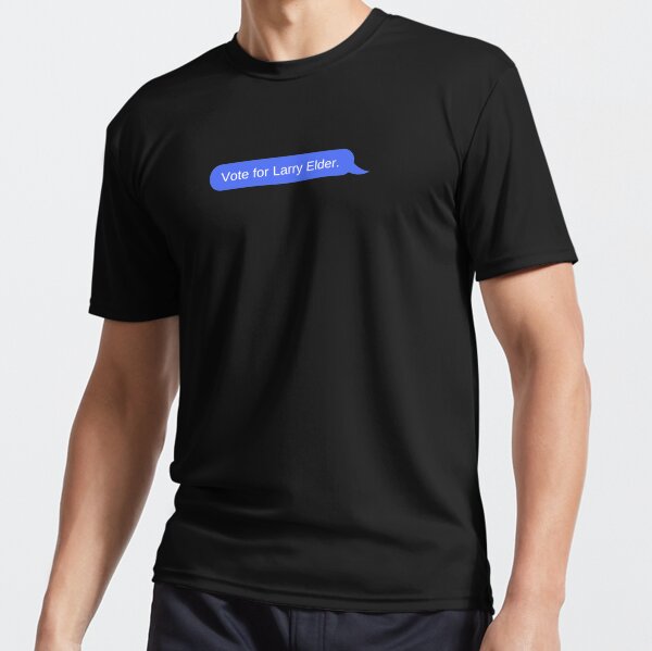Vote for Larry Elder Text Message Active T-Shirt