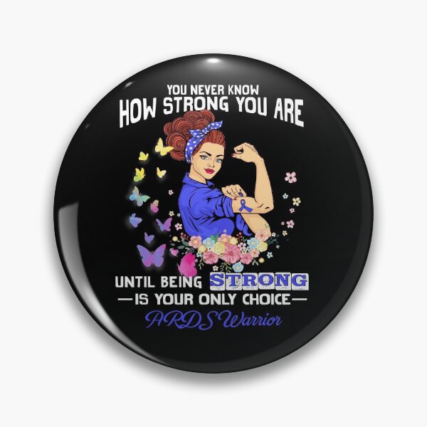 Item preview, ARDS Warrior You Never Know How Strong You Are designed and sold by largellie.