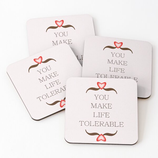 Item preview, You Make Life Tolerable  designed and sold by Chromapit Designs.