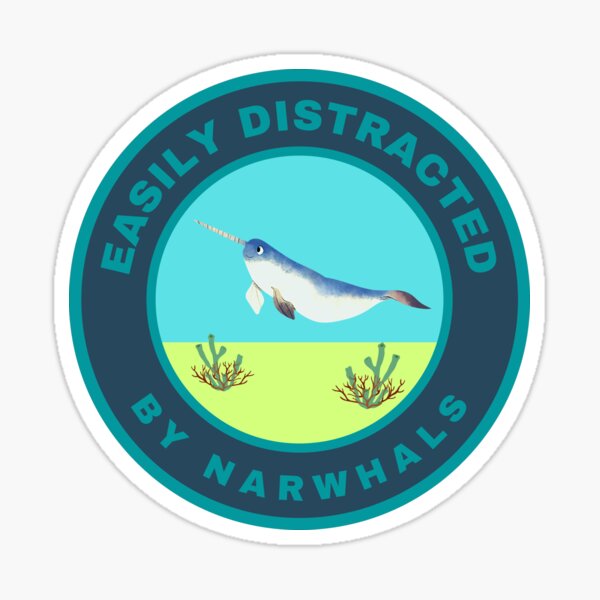 Item preview, Easily distracted by Narwhals designed and sold by fev-rocks.